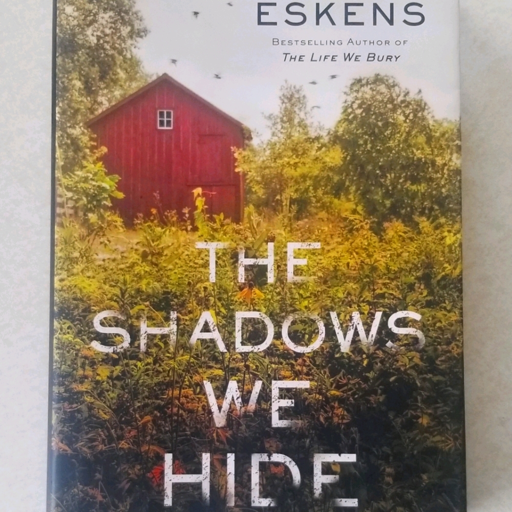 The Shadows We Hide by Allen Eskens